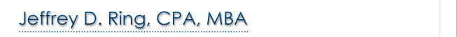 Jeffrey D. Ring, CPA, MPA Jeffrey D. Ring, CPA, MPA